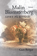 Boken - Malin Blomsterberg Livet p strand ISBN: 978-91-985186-8-9